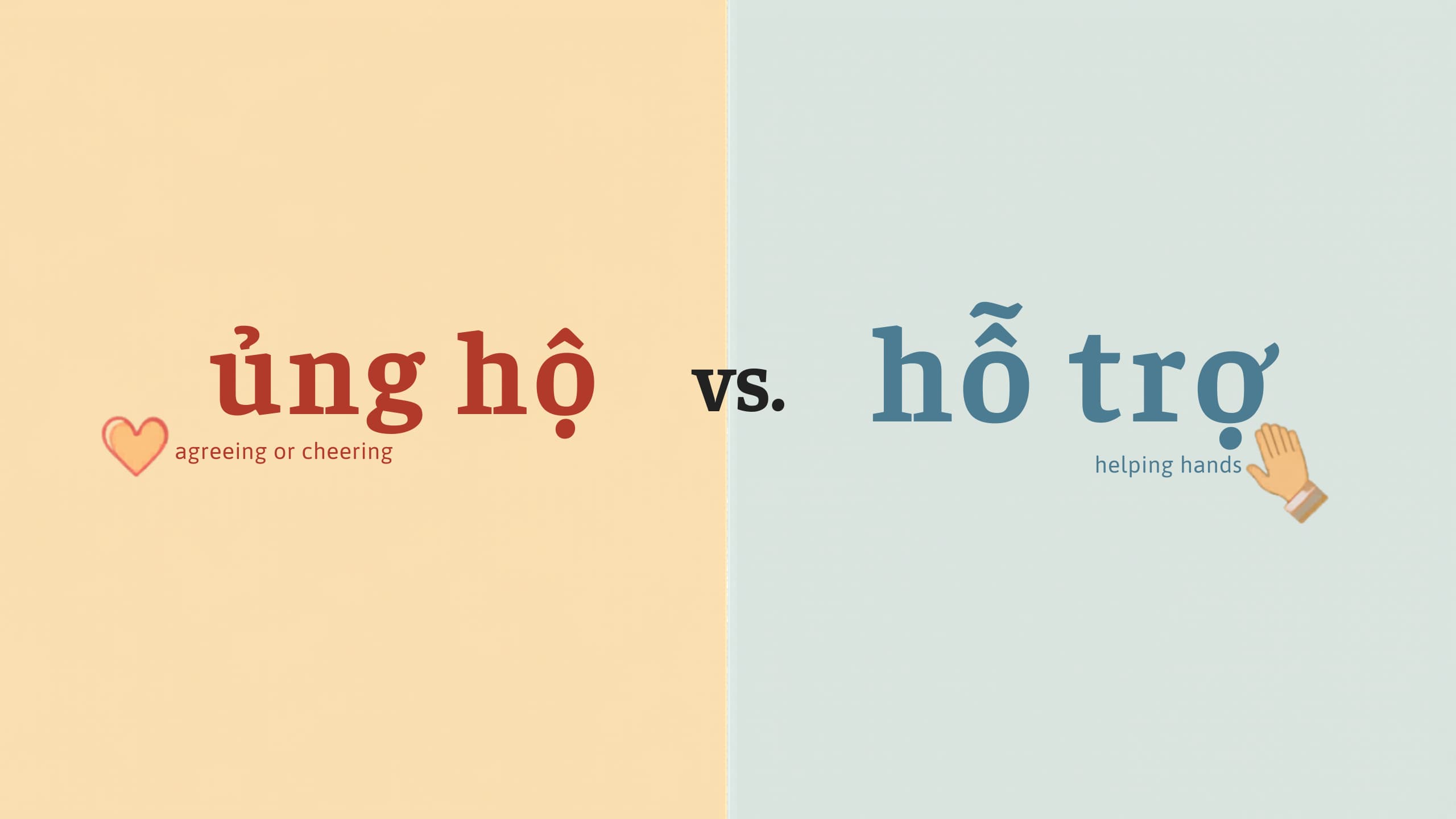 What is the difference between "ủng hộ" and "hỗ trợ" in Vietnamese?