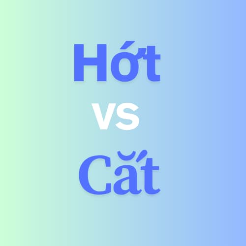 What is the difference between "hớt" and "cắt"? Don’t they both mean "to cut"?